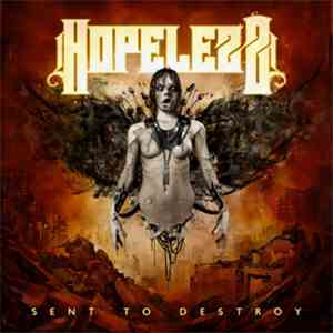 Hopelezz - Sent to Destroy
