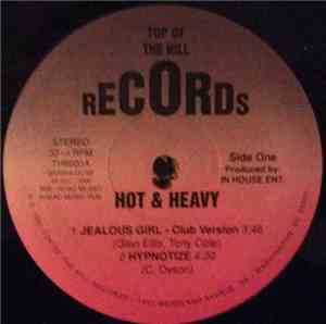 Hot & Heavy - Jealous Girl
