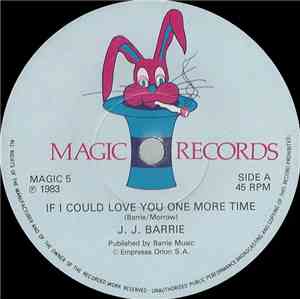 J. J. Barrie - If I Could Love You One More Time