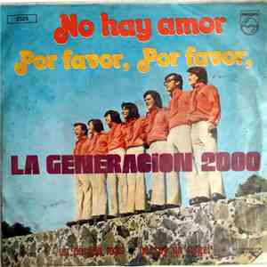 La Generacion 2000 - No Hay Amor / Por Favor, Por Favor