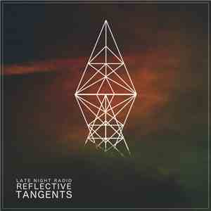 Late Night Radio - Reflective Tangents