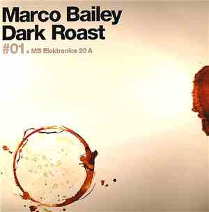 Marco Bailey - Dark Roast #01