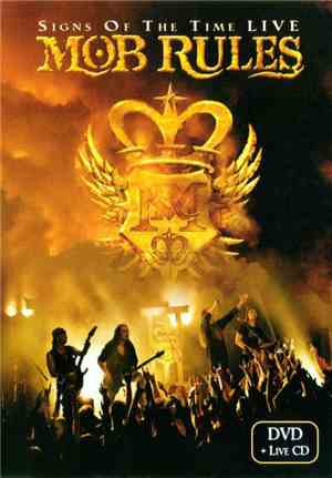 Mob Rules - Signs Of The Time Live