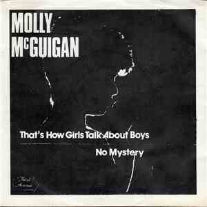 Molly McGuigan - That's How Girls Talk About Boys/No Mystery