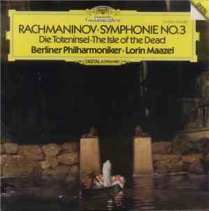 Rachmaninov • Berliner Philharmoniker • Lorin Maazel - Symphonie No.3 • Die ...