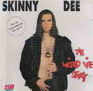 Skinny Dee - The Wicked Life Story