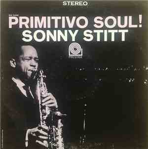 Sonny Stitt - Primitivo Soul