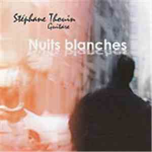 Stéphane Thouin - Nuits Blanches
