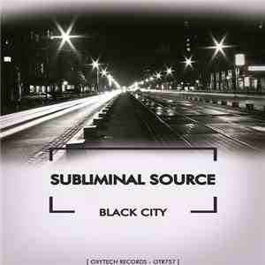 Subliminal Source - Black City