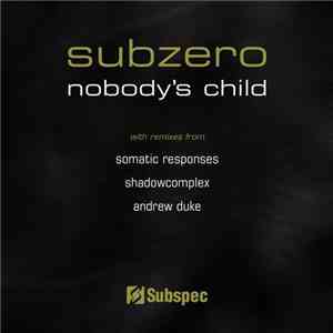 Subzero  - Nobody's Child
