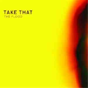 Take That - The Flood
