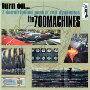 The 700 Machines - Turn On...