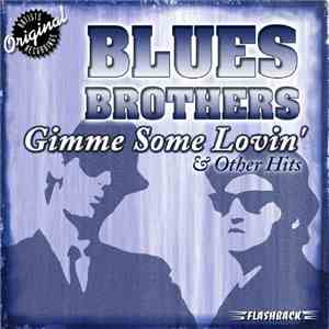 The Blues Brothers - Gimme Some Lovin' & Other Hits