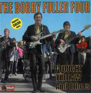 The Bobby Fuller Four - I Fought The Law And Others