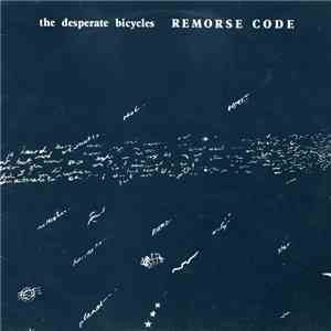 The Desperate Bicycles - Remorse Code