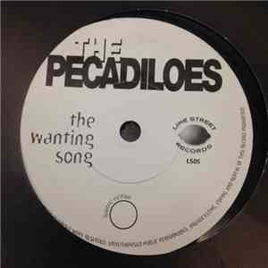 The Pecadiloes - The Wanting Song