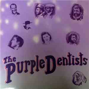 The Purple Dentists - The Purple Dentists