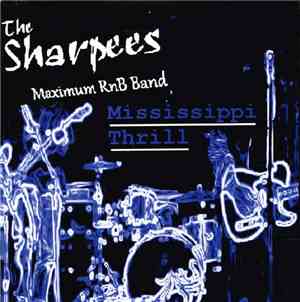The Sharpees  - Mississippi Thrill