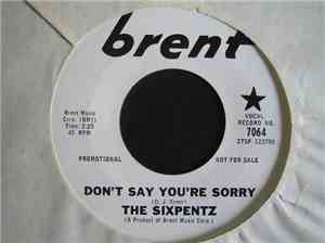 The Sixpentz - Don't Say You're Sorry / Tinkle Talk