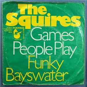 The Squires - Games People Play / Funky Bayswater