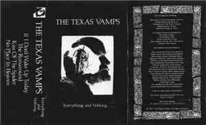 The Texas Vamps - Everything And Nothing...