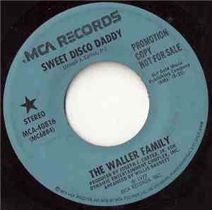 The Waller Family - Sweet Disco Daddy