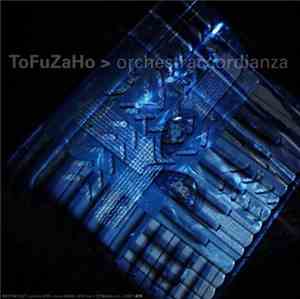 ToFuZaHo - Orchestraccordianza
