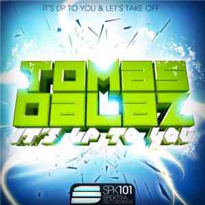 Tomas Balaz - It's Up To You