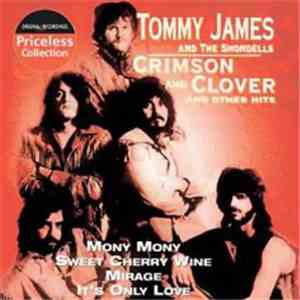 Tommy James - Crimson And Clover And Other Hits