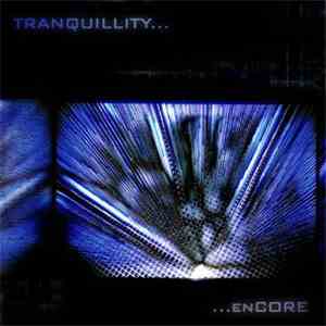 Tranquillity - enCORE
