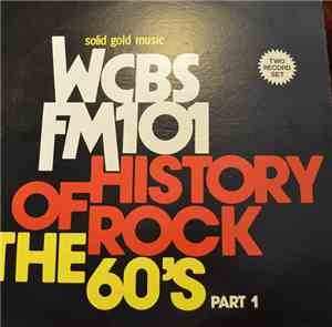 Various - WCBS FM101 History Of Rock - The 60's