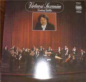 Virtuosi Saxoniae • Ludwig Güttler - Virtuosi Saxoniae • Ludwig Güttler