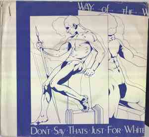 Way Of The West - Don't Say That's Just For White Boys