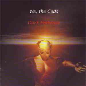We, The Gods - Dark Embrace