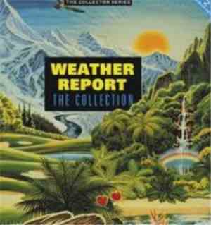 Weather Report - The Collection