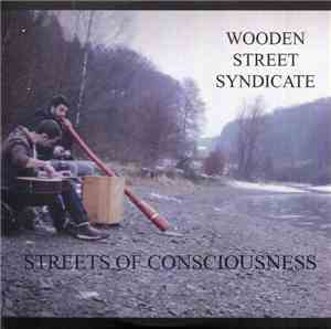 Wooden Street Syndicate - Streets Of Conciousness