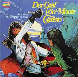 Alexandre Dumas - Der Graf Von Monte Christo