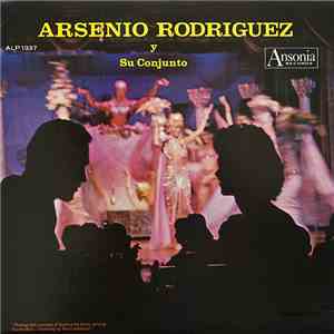 Arsenio Rodriguez Y Su Conjunto - Arsenio Rodriguez Y Su Conjunto
