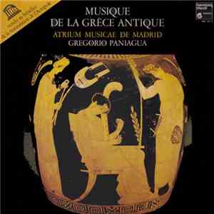 Atrium Musicae de Madrid Dir. Gregorio Paniagua - Musique De La Grèce Antiq ...