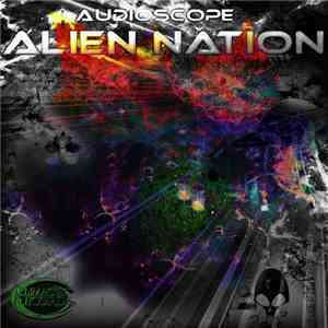 Audioscope  - Alien Nation