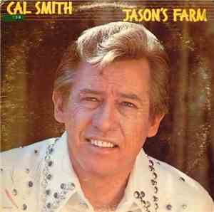 Cal Smith - Jason`s Farm