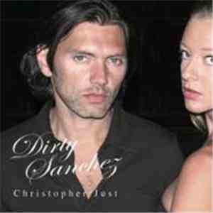 Christopher Just - Dirty Sanchez