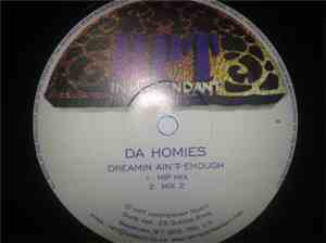 Da Homies - Dreamin Ain't Enough