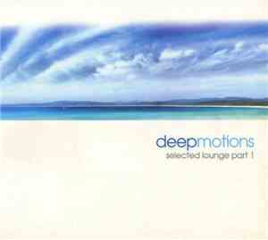 Deep Motions - Selected Lounge Part 1
