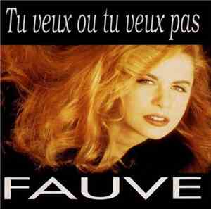 Fauve  - Tu Veux Ou Tu Veux Pas