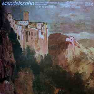 Felix Mendelssohn-Bartholdy, Andreas Buschnakowski - Orgelwerke