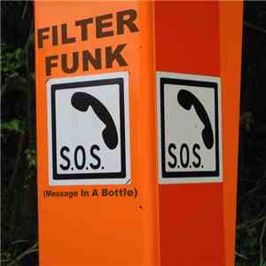 Filterfunk - S.O.S. (Message In A Bottle)
