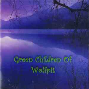 Green Children Of Wolfpit - Green Children Of Wolfpit