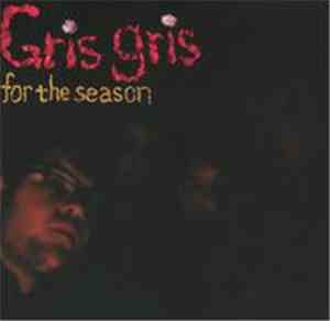 Gris Gris - For The Season