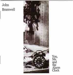 John Bramwell - You, Me And The Alarm Clock
